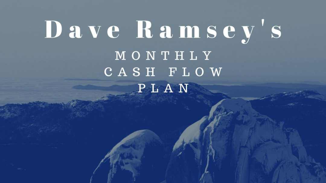 Get Dave Ramsey’s Monthly Cash Flow Plan and See How It Works