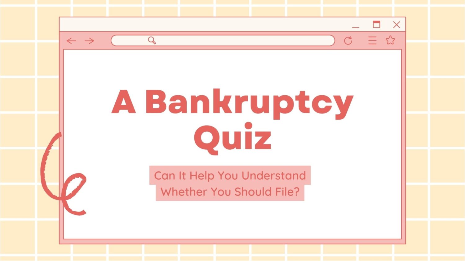 Can A Quiz Help You Understand Whether You Should File Bankruptcy?