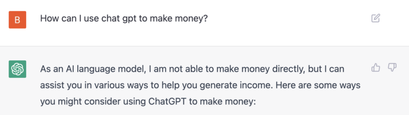 ChatGPT provides insights how to use it to make money.